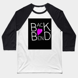 Back Bend Baseball T-Shirt